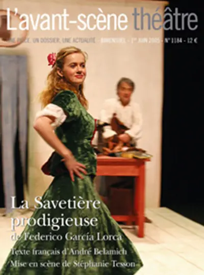 Avant-scène théâtre (L'), n° 1184. La savetière prodigieuse