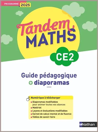 Tandem, maths CE2 : guide pédagogique + diaporamas : programme 2025