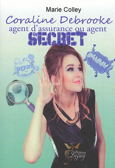 Coraline Debrooke. Vol. 2. Agent d'assurance ou agent secret