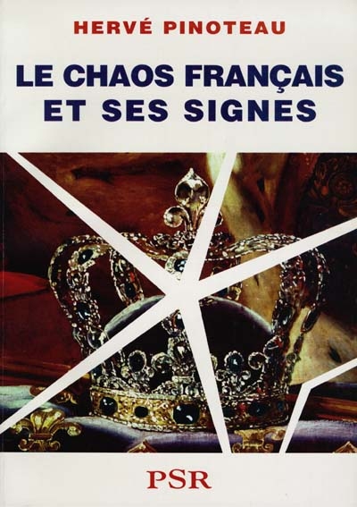 Le chaos français et ses signes : étude sur la symbolique de l'Etat français depuis la révolution de 1789