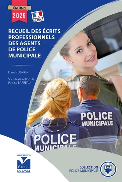 Recueil des écrits professionnels des agents de police municipale