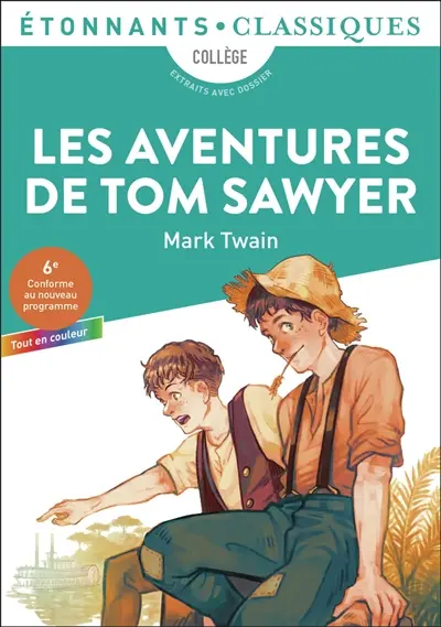 Les aventures de Tom Sawyer : collège, extraits avec dossier