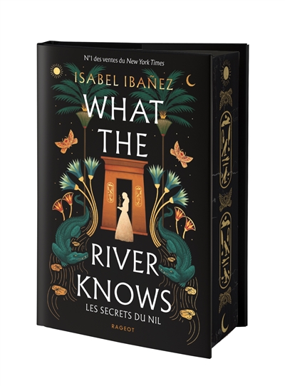 What the river knows : les secrets du Nil