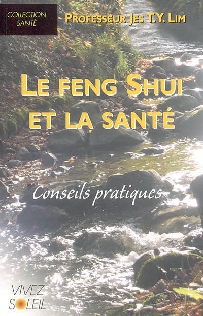Le feng shui et la santé : conseils pratiques