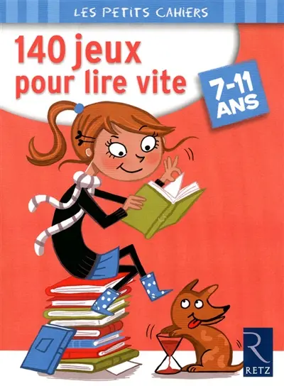 140 jeux pour lire vite : 7-11 ans