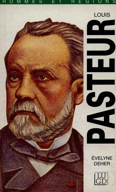 Pasteur (1822-1895) et le développement de la vaccination