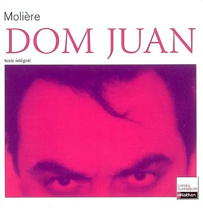 Dom Juan ou Le festin de pierre : comédie, 1665 : texte intégral