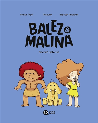 Balez & Malina. Vol. 2. Secret défense