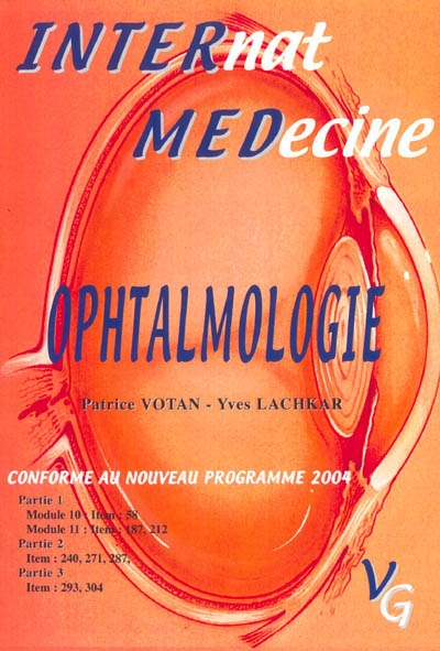 Ophtalmologie : nouvelles questions de l'internat 2004 : conforme au nouveau programme 2004