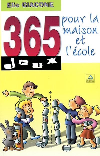 365 jeux pour la maison et l'école (e)