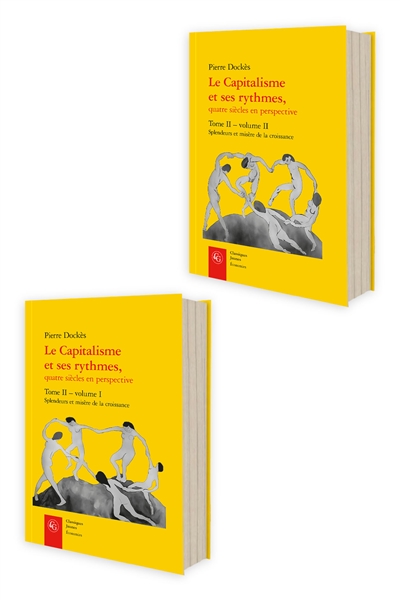 Le capitalisme et ses rythmes, quatre siècles en perspective. Vol. 2. Splendeurs et misère de la croissance