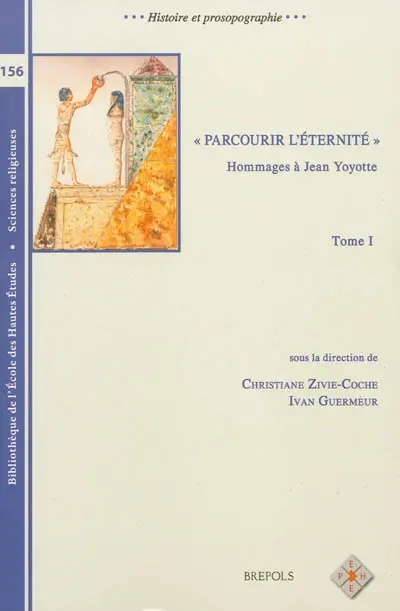 Parcourir l'éternité : hommages à Jean Yoyotte