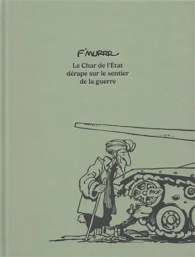 Le char de l'Etat dérape sur le sentier de la guerre