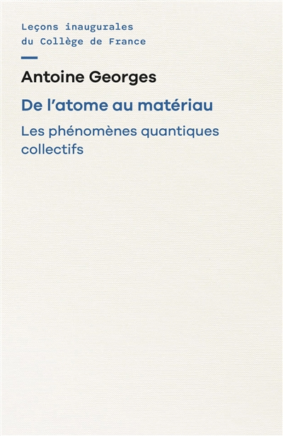 De l'atome au matériau : les phénomènes quantiques collectifs