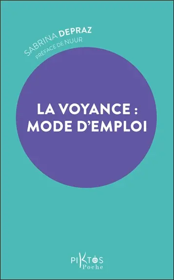 Voyance : mode d'emploi