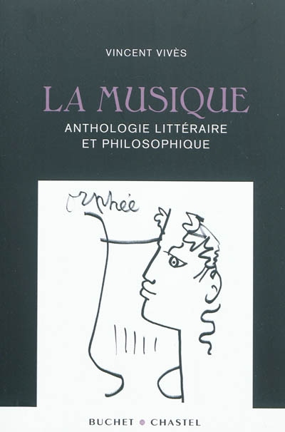 La musique : anthologie littéraire et philosophique
