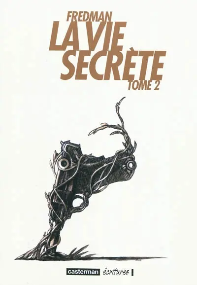 La vie secrète. Vol. 2