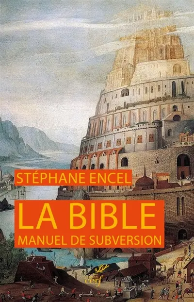La Bible, manuel de subversion