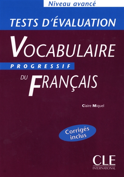 Vocabulaire progressif du français : niveau avancé : tests d'évaluation