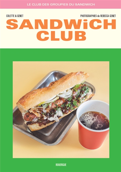 Sandwich club : le club des...