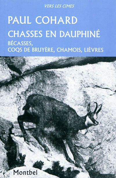 Chasses en Dauphiné : bécasses, coqs de bruyère, chamois, lièvres