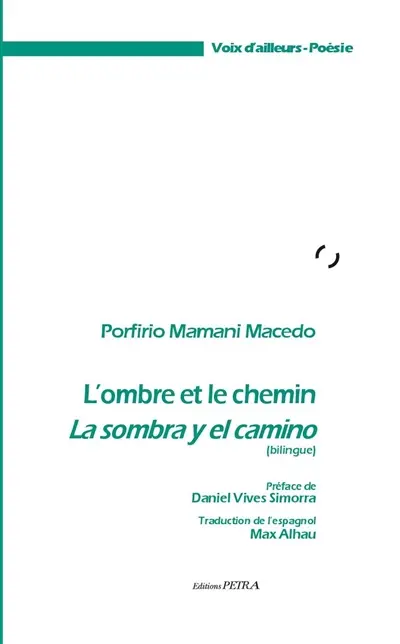 L'ombre et le chemin. La sombra y el camino