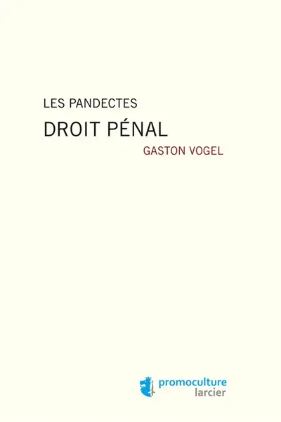 Les pandectes. Droit pénal