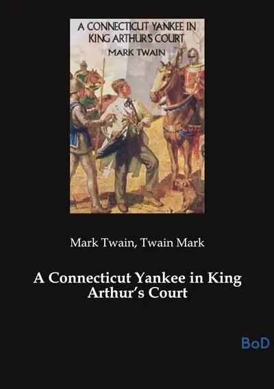 A Connecticut Yankee in King Arthur’s Court
