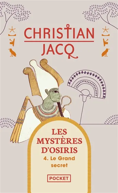 Les mystères d'Osiris. Vol. 4. Le grand secret