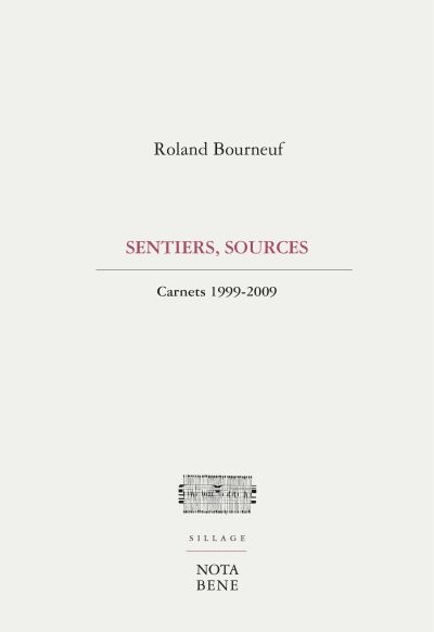 Sentiers, sources : carnets 1999-2009