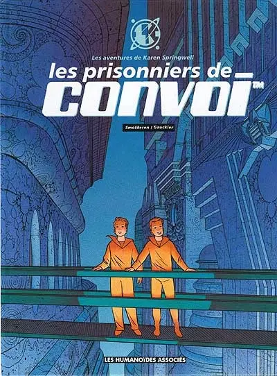 Les aventures de Karen Springwell. Vol. 2. Les prisonniers de Convoi