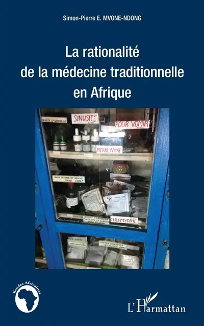 La rationalité de la médecine traditionnelle en Afrique