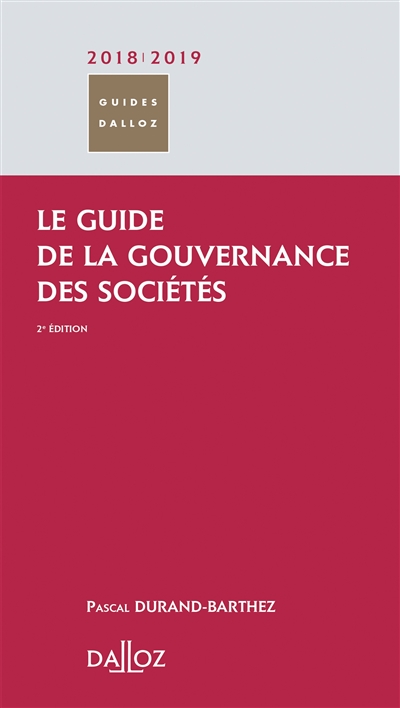 Le guide de la gouvernance des sociétés : 2018-2019