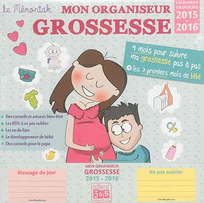 Mon organiseur grossesse : calendrier grossesse 2015-2016