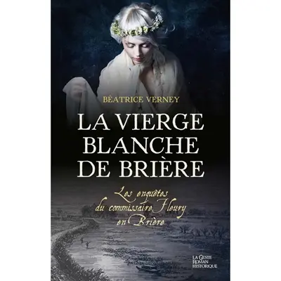 Les enquêtes du commissaire Fleury en Brière. La Vierge blanche de Brière