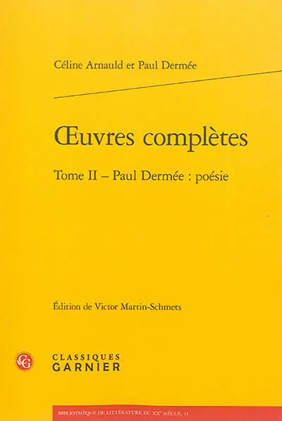 Oeuvres complètes. Vol. 2. Paul Dermée