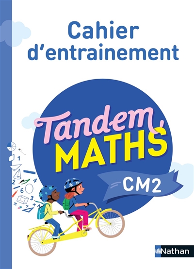 Tandem, maths CM2 : cahier d'entraînement