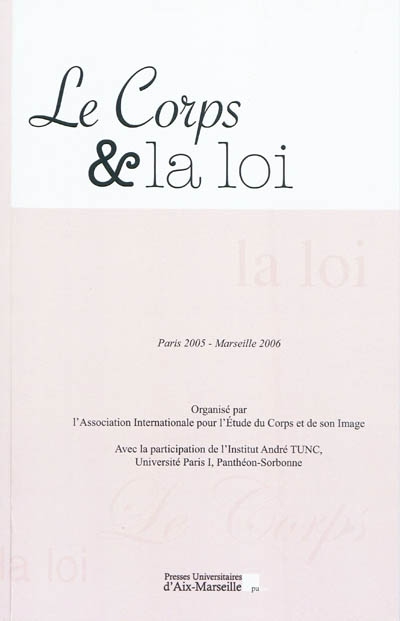 Le corps et la loi : actes...