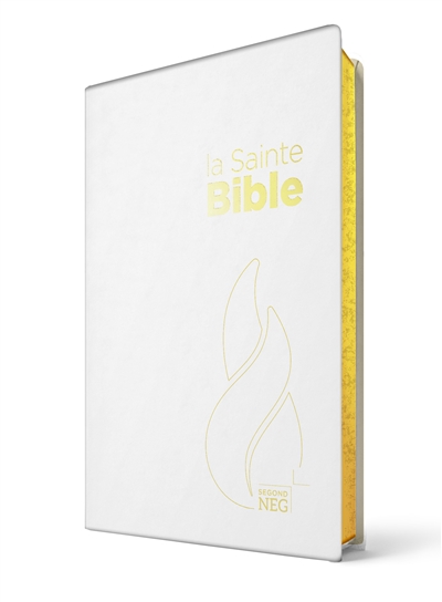 La sainte Bible : NEG : couverture souple toilée blanche, tranches or