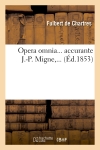 Opera omnia, accurante J.-P. Migne (Ed.1853)
