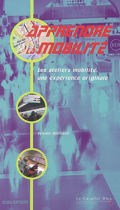 Apprendre la mobilité : les ateliers mobilité, une expérience originale