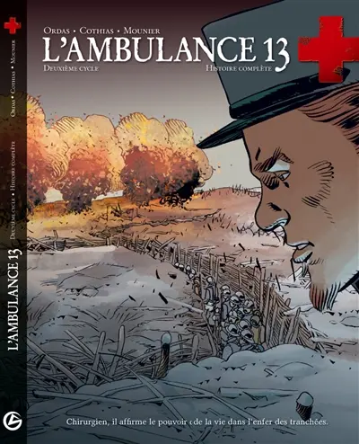 L'ambulance 13 : histoire complète : deuxième cycle