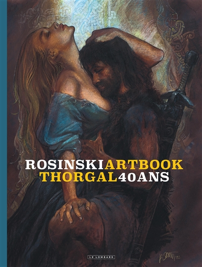 Rosinski artbook : Thorgal, 40 ans