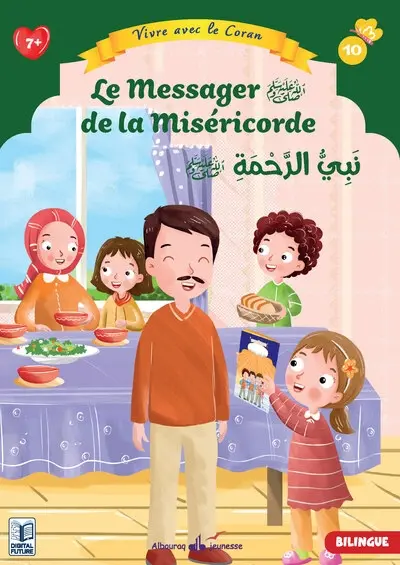 Vivre avec le Coran. Vol. 10. Le messager de la miséricorde