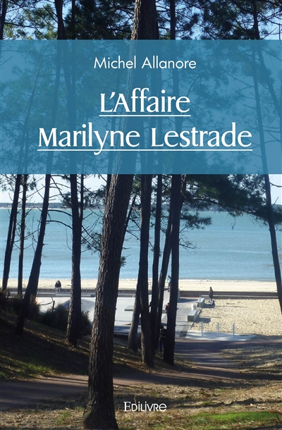 L'affaire marilyne lestrade
