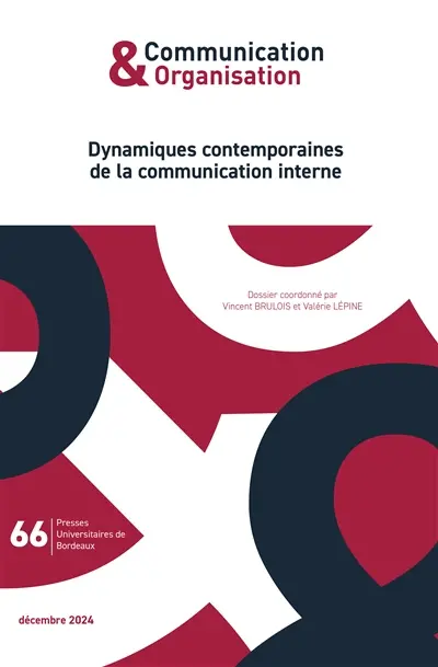 Communication & organisation, n° 66. Dynamiques contemporaines de la communication interne
