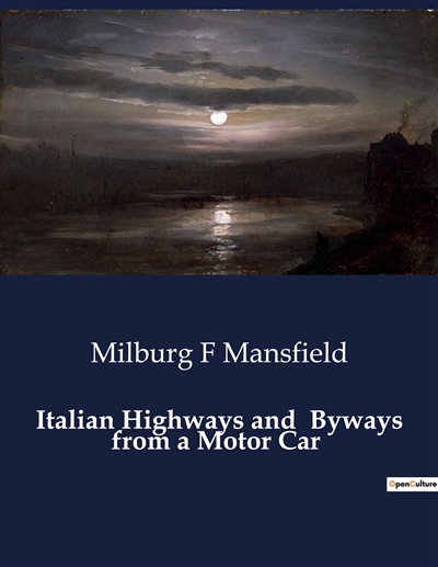 Italian Highways and Byways...