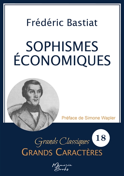 Sophismes économiques en grands caractères : Police Arial 18 facile à lire