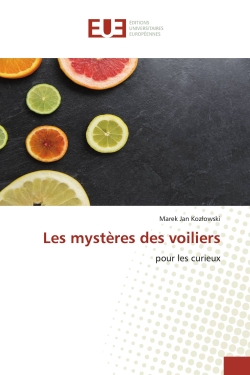 Les mystères des voiliers :...