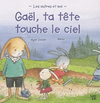 Gaël, ta tête touche le ciel